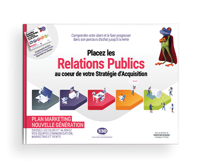 Couverture du livre blanc Placez les Relations Publics au coeur de votre stratégie d'acquisition