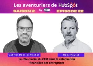 Le rôle crucial du CRM dans la valorisation financière de l’entreprise [Podcast]